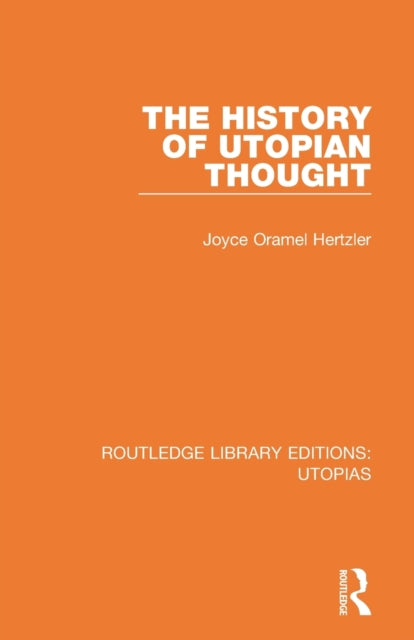 Book cover of: History of Utopian Thought. By: Joyce Oramel Hertzler