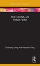 Book cover of: China?US Trade War. By: Guoyong Liang