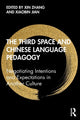 Book cover of: Third Space and Chinese Language Pedagogy. By: Zhang, Xin