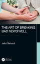 Book cover of: Art of Breaking Bad News Well. By: Jalid Sehouli