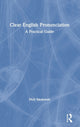 Book cover of: Clear English Pronunciation. By: Dick Smakman