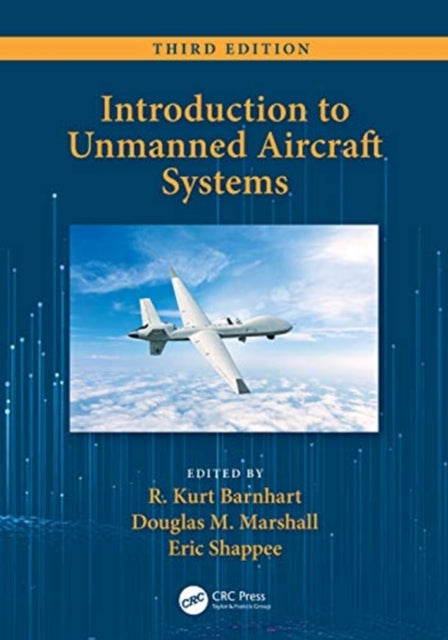 Book cover of: Introduction to Unmanned Aircraft Systems. By: Douglas M. Marshall