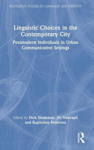 Linguistic Choices in the Contemporary City