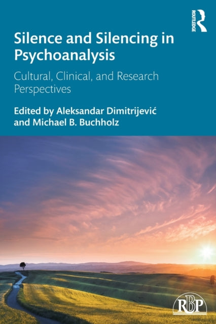 Book cover of: Silence and Silencing in Psychoanalysis. By: Aleksandar Dimitrijevic