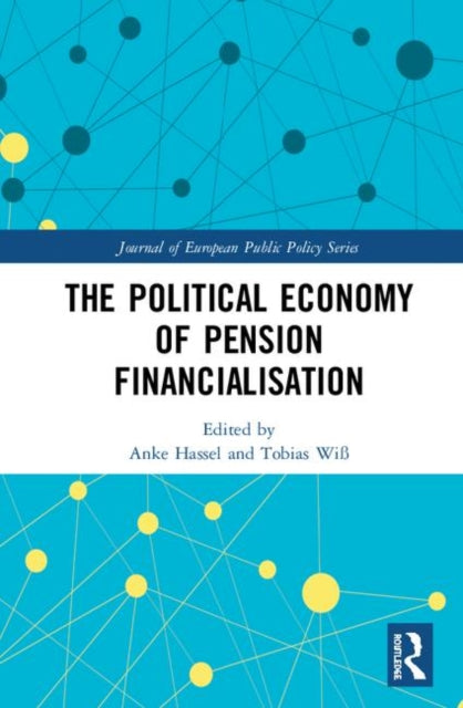 Book cover of: Political Economy of Pension Financialisation. By: Anke Hassel