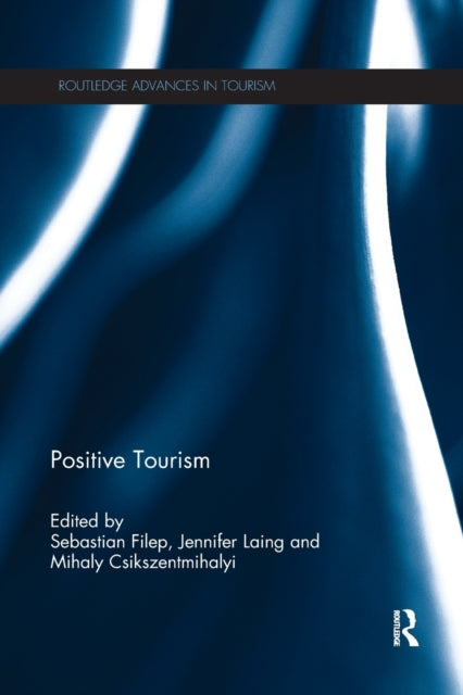 Book cover of: Positive Tourism. By: Sebastian Filep