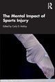 Book cover of: Mental Impact of Sports Injury. By: Carly D. McKay