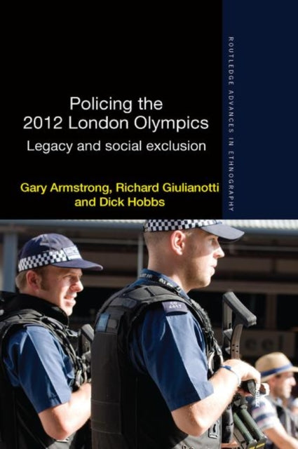 Book cover of: Policing the 2012 London Olympics. By: Gary Armstrong