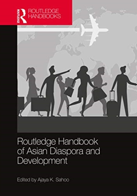 Book cover of: Routledge Handbook of Asian Diaspora and Development. By: Ajaya Kumar Sahoo