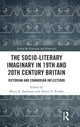 Book cover of: Socio-Literary Imaginary in 19th and 20th Century Britain. By: Maria K. Bachman