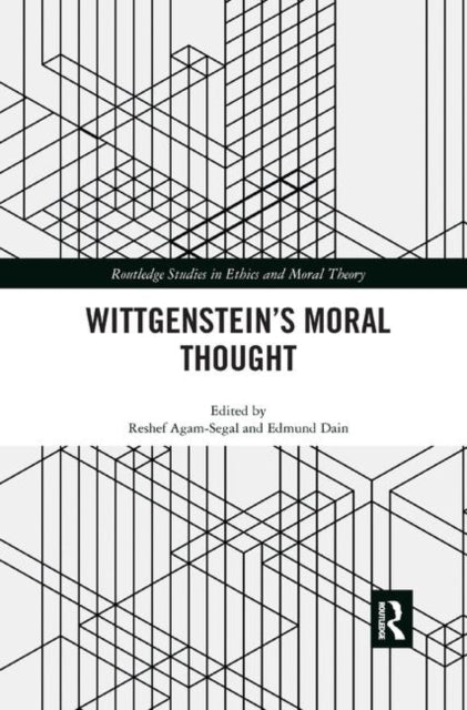 Book cover of: Wittgenstein’s Moral Thought