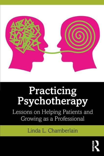 Book cover of: Practicing Psychotherapy. By: Linda L. Chamberlain