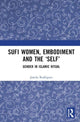 Book cover of: Sufi Women, Embodiment, and the ?Self?. By: Jamila Rodrigues