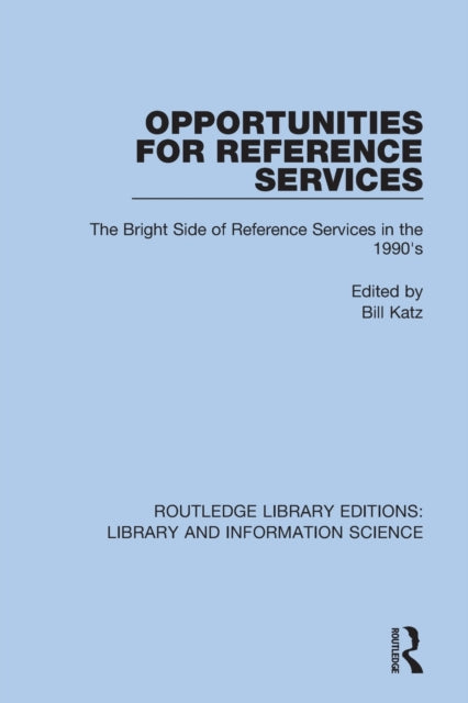 Book cover of: Opportunities for Reference Services. By: William A. Katz
