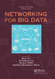 Book cover of: Networking for Big Data. By: Shui Yu