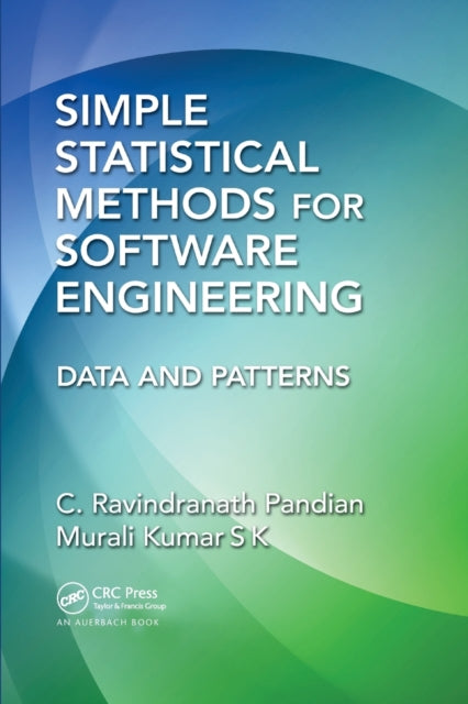 Book cover of: Simple Statistical Methods for Software Engineering. By: C. Ravindranath Pandian