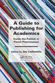 Book cover of: Guide to Publishing for Academics. By: Jay Liebowitz
