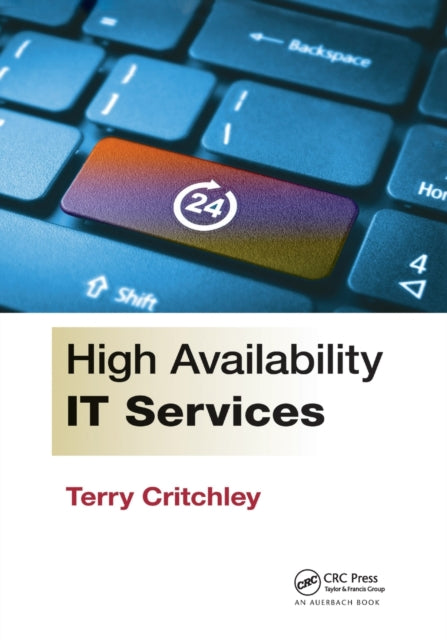 Book cover of: High Availability IT Services. By: Terry Critchley