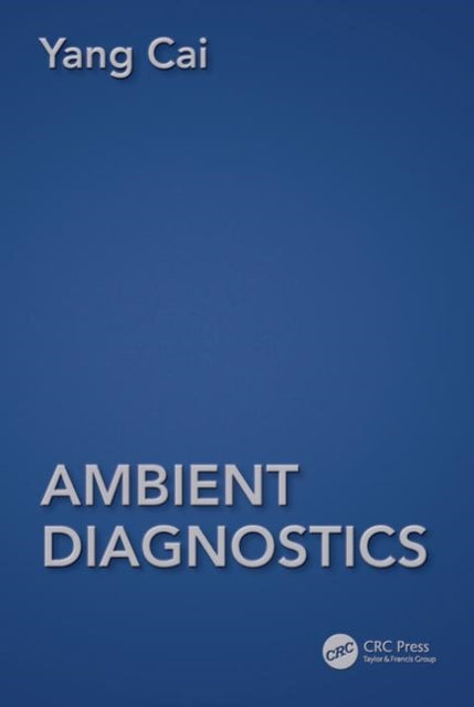 Book cover of: Ambient Diagnostics. By: Yang Cai