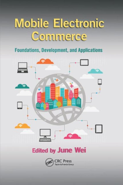 Book cover of: Mobile Electronic Commerce. By: June Wei