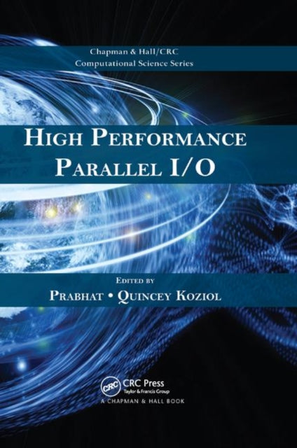 Book cover of: High Performance Parallel I/O. By: Prabhat