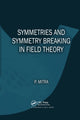 Book cover of: Symmetries and Symmetry Breaking in Field Theory. By: Parthasarathi Mitra