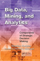 Book cover of: Big Data, Mining, and Analytics. By: Stephan Kudyba