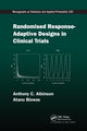Book cover of: Randomised Response-Adaptive Designs in Clinical Trials. By: Anthony C. Atkinson