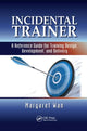 Book cover of: Incidental Trainer. By: Margaret Wan