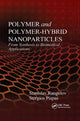 Book cover of: Polymer and Polymer-Hybrid Nanoparticles. By: Stanislav Rangelov