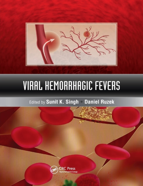 Book cover of: Viral Hemorrhagic Fevers. By: Sunit K. Singh