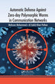 Book cover of: Automatic Defense Against Zero-day Polymorphic Worms in Communication Networks. By: Mohssen Mohammed