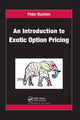 Book cover of: Introduction to Exotic Option Pricing. By: Peter Buchen