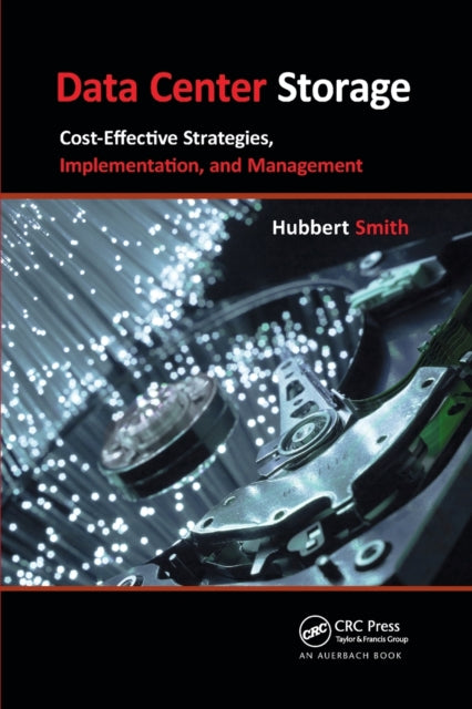 Book cover of: Data Center Storage. By: Hubbert Smith