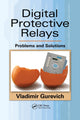 Book cover of: Digital Protective Relays. By: Vladimir Gurevich