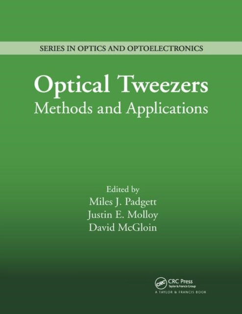 Book cover of: Optical Tweezers. By: Miles J. Padgett