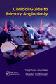 Book cover of: Clinical Guide to Primary Angioplasty. By: Stephen Brecker