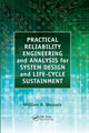 Book cover of: Practical Reliability Engineering and Analysis for System Design and Life-Cycle Sustainment. By: William Wessels