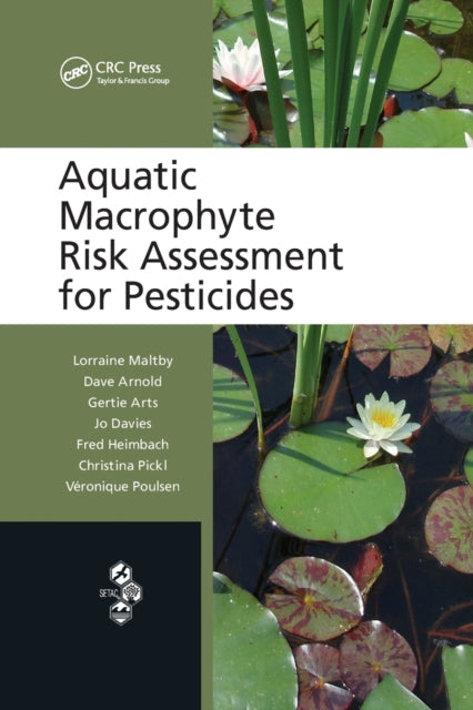 Book cover of: Aquatic Macrophyte Risk Assessment for Pesticides. By: Lorraine Maltby