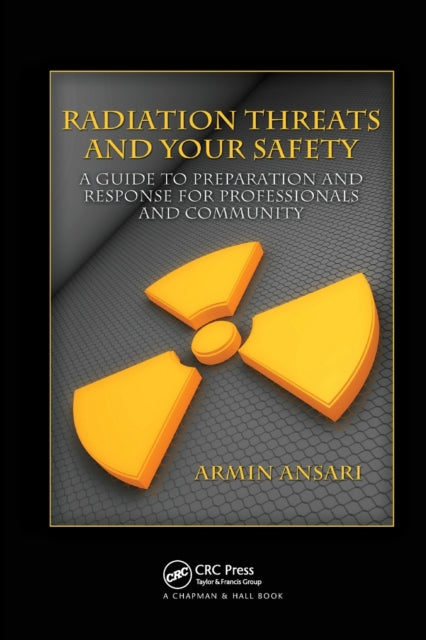 Book cover of: Radiation Threats and Your Safety. By: Armin Ansari