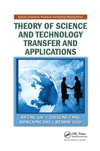 Book cover of: Theory of Science and Technology Transfer and Applications. By: Sifeng Liu
