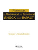 Book cover of: Formulas for Mechanical and Structural Shock and Impact. By: Gregory Szuladzinski