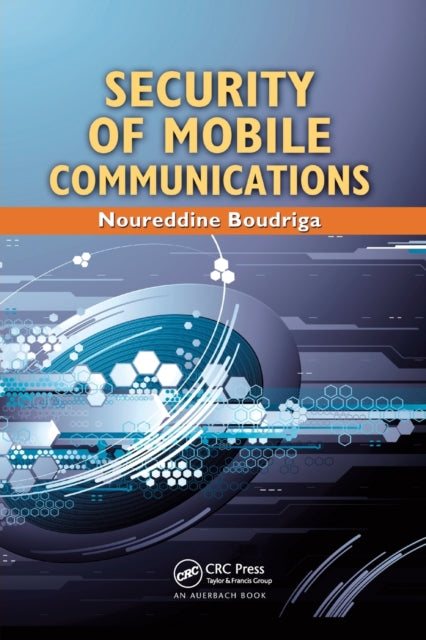 Book cover of: Security of Mobile Communications. By: Noureddine Boudriga