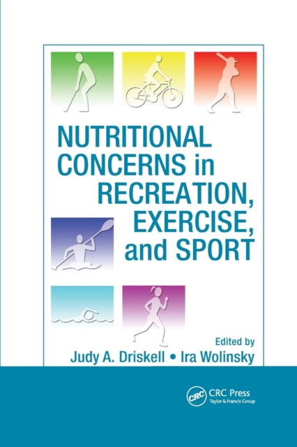 Book cover of: Nutritional Concerns in Recreation, Exercise, and Sport. By: Judy A. Driskell