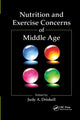Book cover of: Nutrition and Exercise Concerns of Middle Age. By: Judy A. Driskell