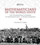 Book cover of: Mathematicians of the World, Unite!. By: Guillermo Curbera
