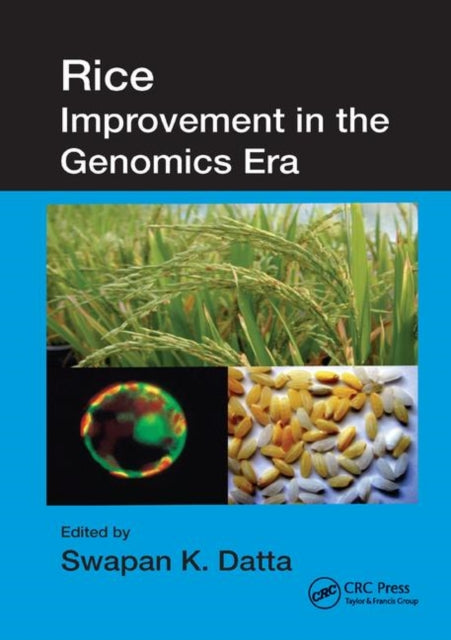 Book cover of: Rice Improvement in the Genomics Era. By: Swapan K. Datta