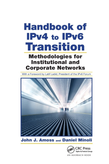 Book cover of: Handbook of IPv4 to IPv6 Transition. By: John J. Amoss