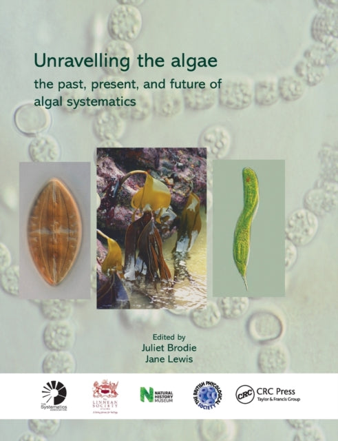 Book cover of: Unravelling the algae. By: Juliet Brodie