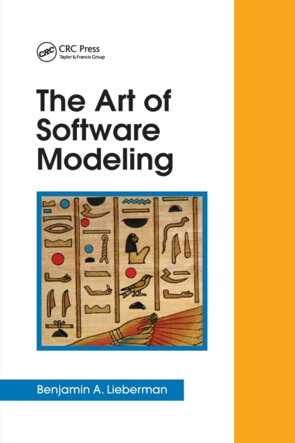 Book cover of: Art of Software Modeling. By: Benjamin A. Lieberman